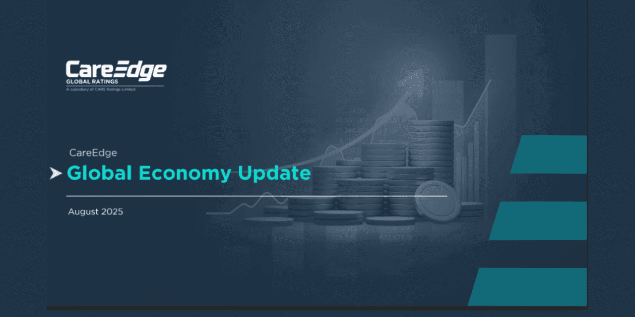 CareEdge Global Economy Update – August 2025 Report
